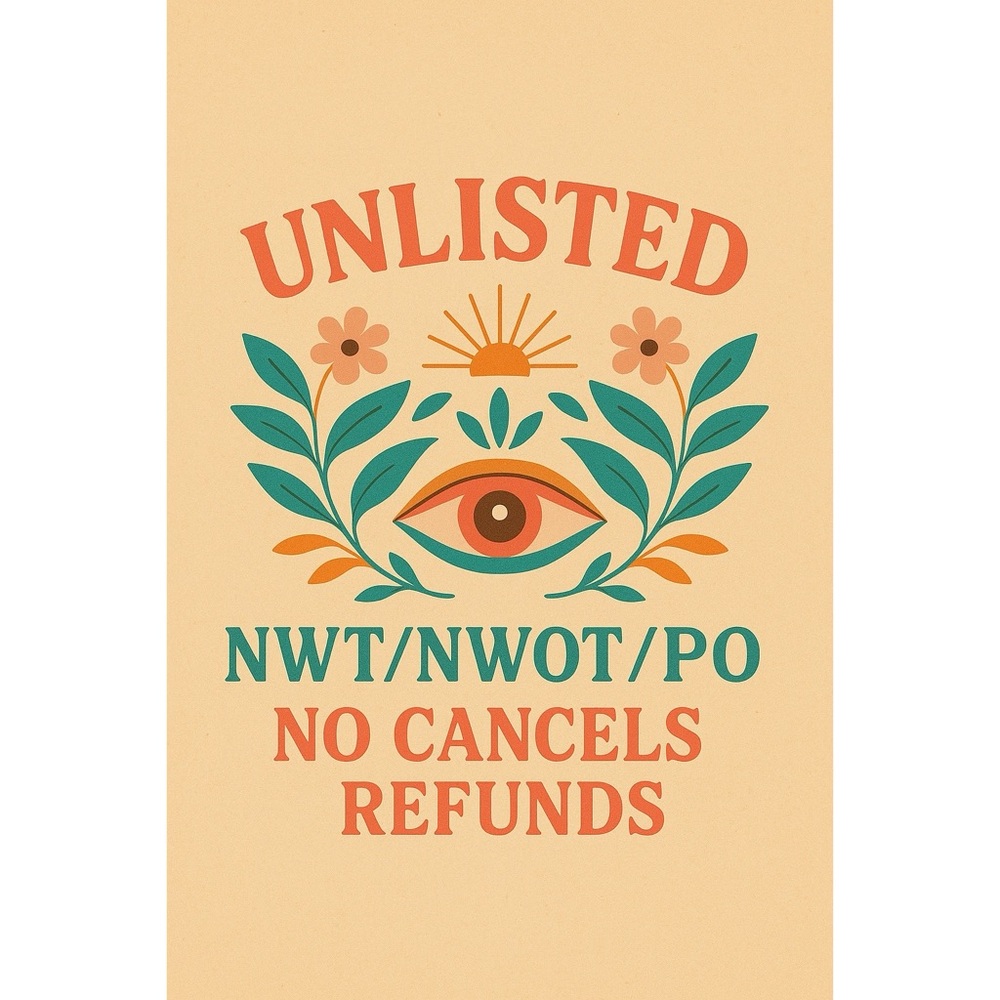 Unlisted! NWT/NWOT/Pre-Owned No Cancels